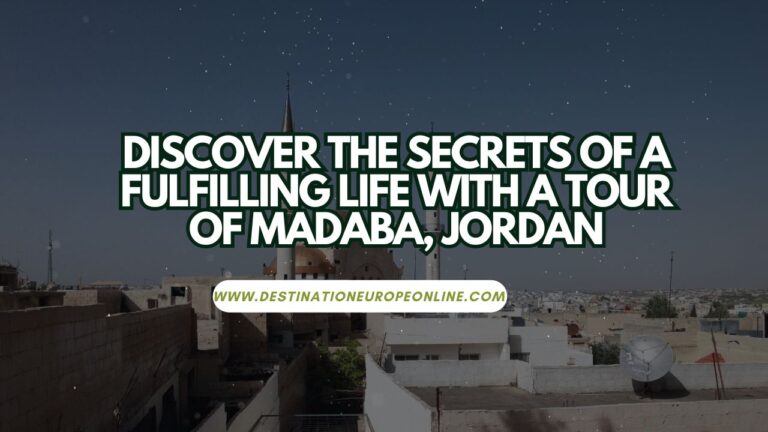 Discover the Secrets of a Fulfilling Life with a Tour of Madaba, Jordan